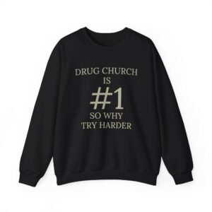 Drug Church Is Number 1 Unisex Heavy Blend™ Crewneck Sweatshirt