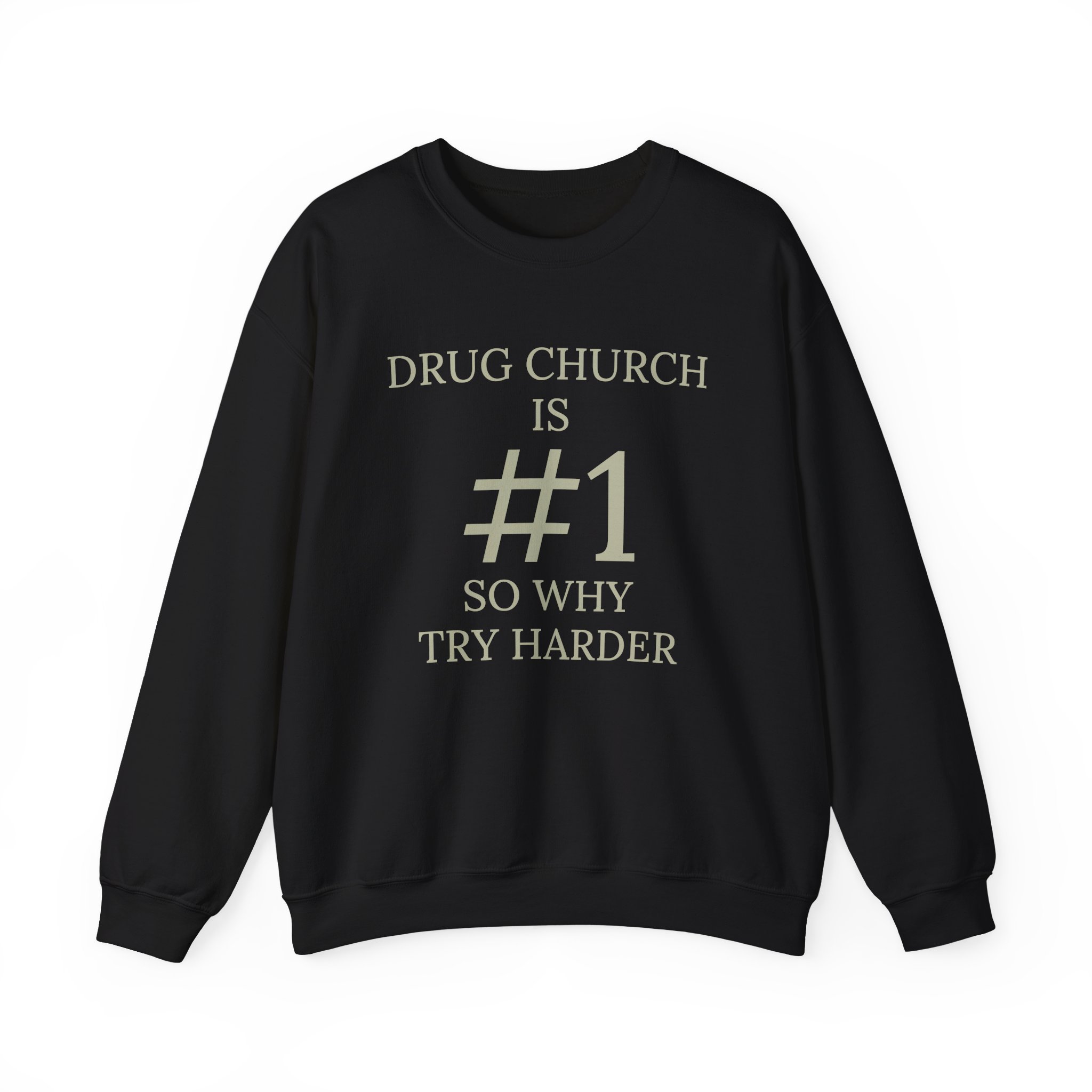 Drug Church Is Number 1 Unisex Heavy Blend™ Crewneck Sweatshirt
