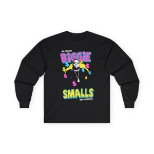 Biggie Smalls Mo Money Mo Problems Unisex Ultra Cotton Long Sleeve Tee