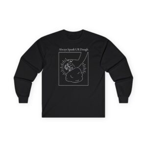 Joshua Weissman Always Spank Ur Dough Unisex Ultra Cotton Long Sleeve Tee