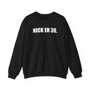 Nick Eh 30 Work Hard, Be Nice Have Fun Unisex Heavy Blend™ Crewneck Sweatshirt