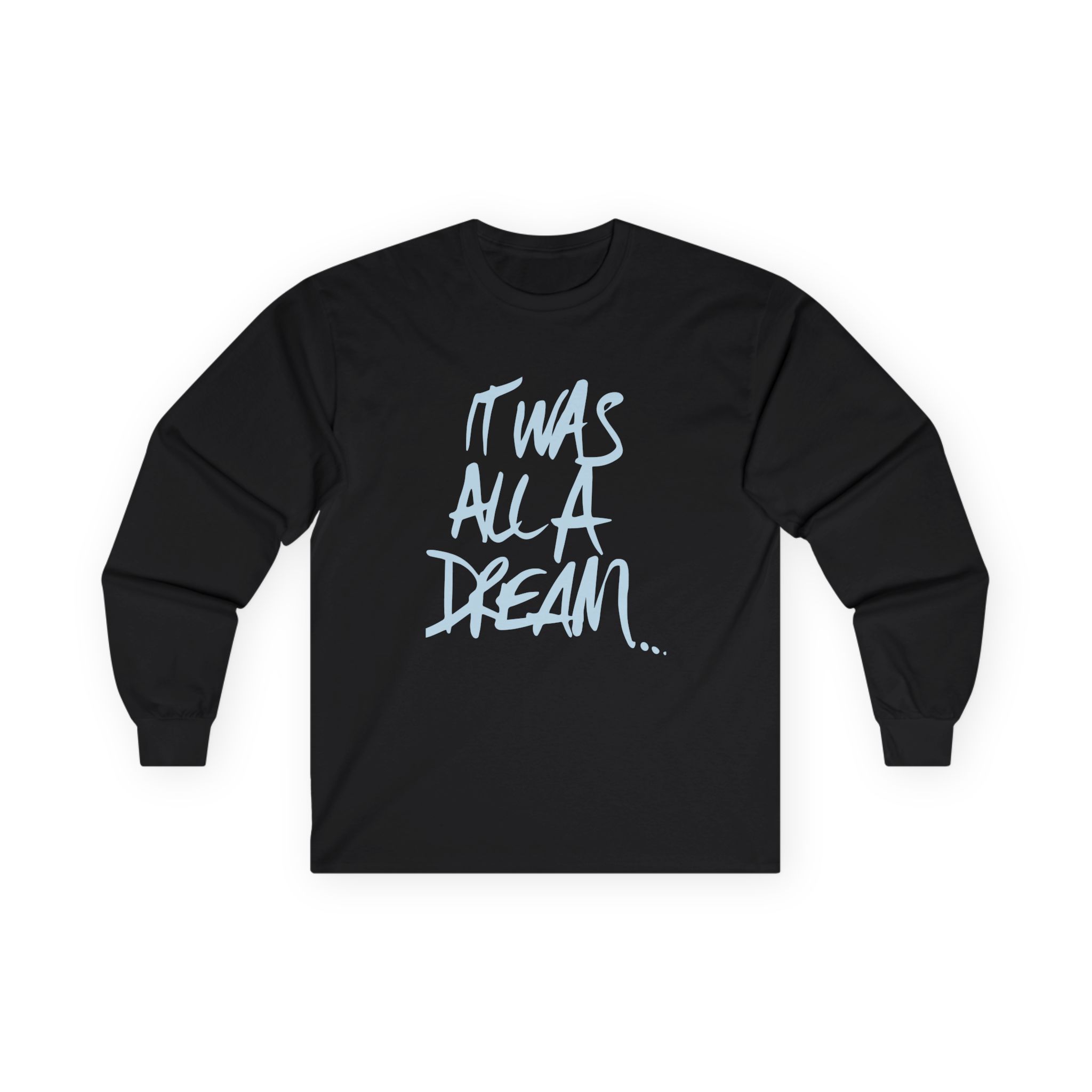 Biggie Smalls It Was All a Dream Unisex Ultra Cotton Long Sleeve Tee