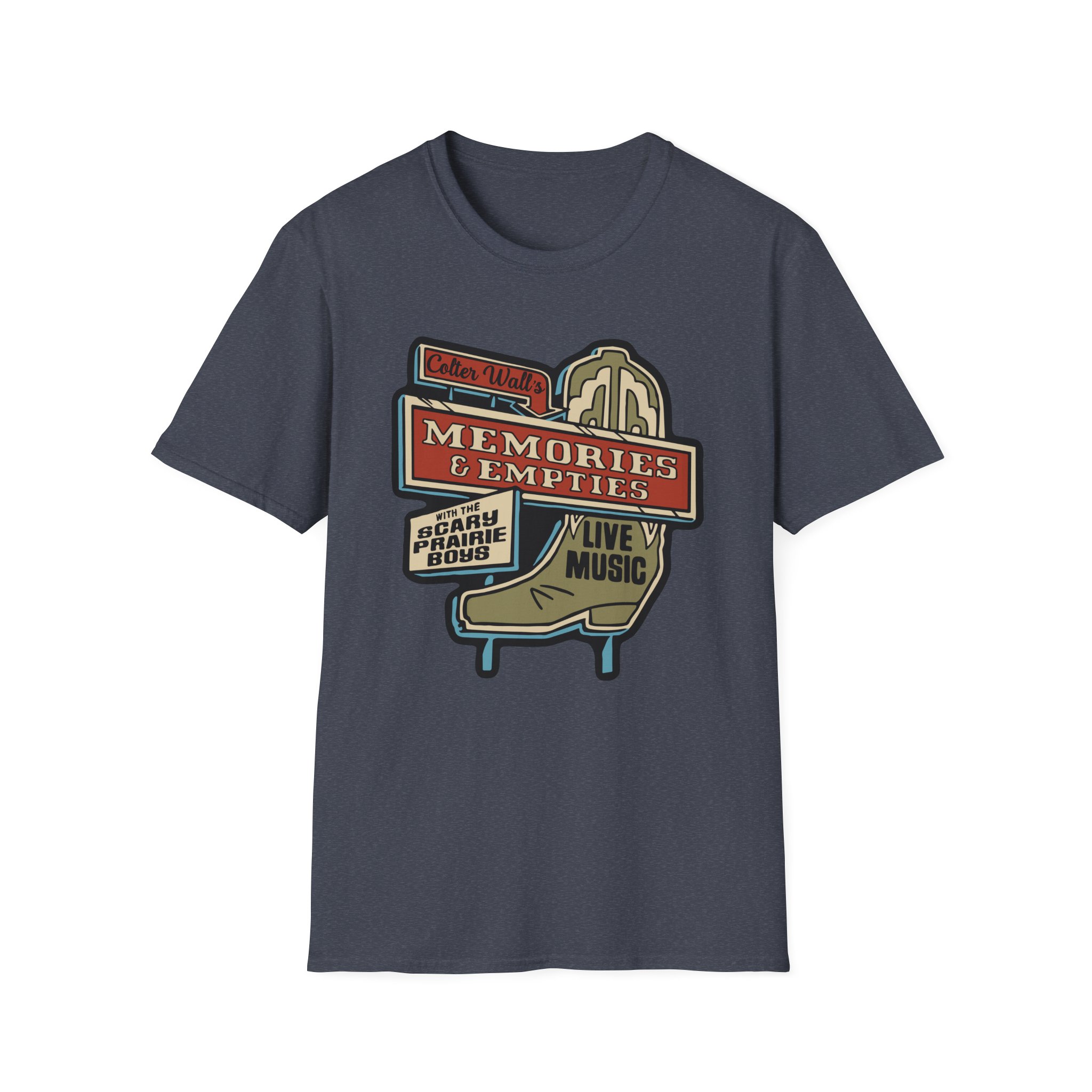 Colter Wall Memories And Empties Boot Sign Unisex Softstyle T-Shirt - Image 21