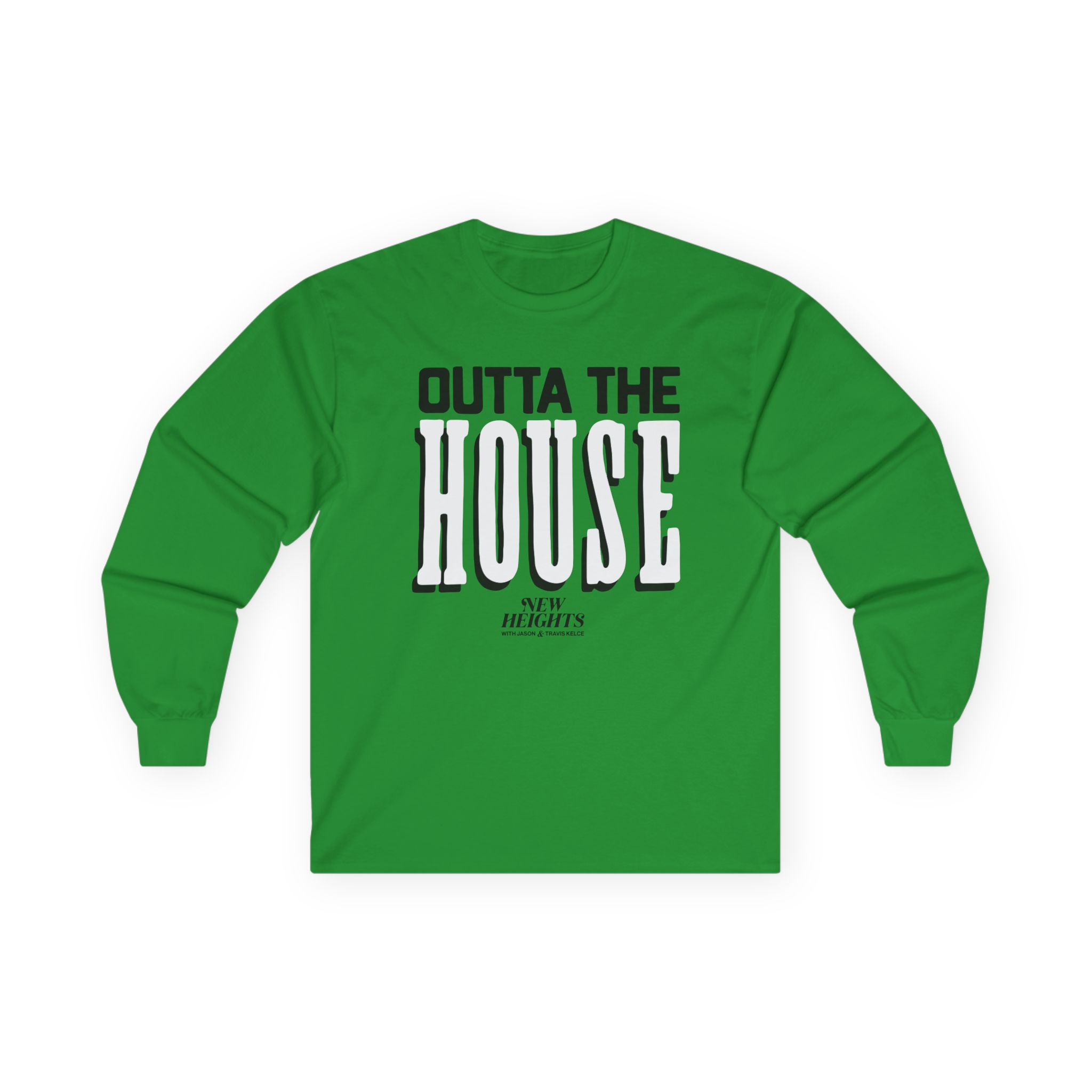 New Heights Outta The House Unisex Ultra Cotton Long Sleeve Tee