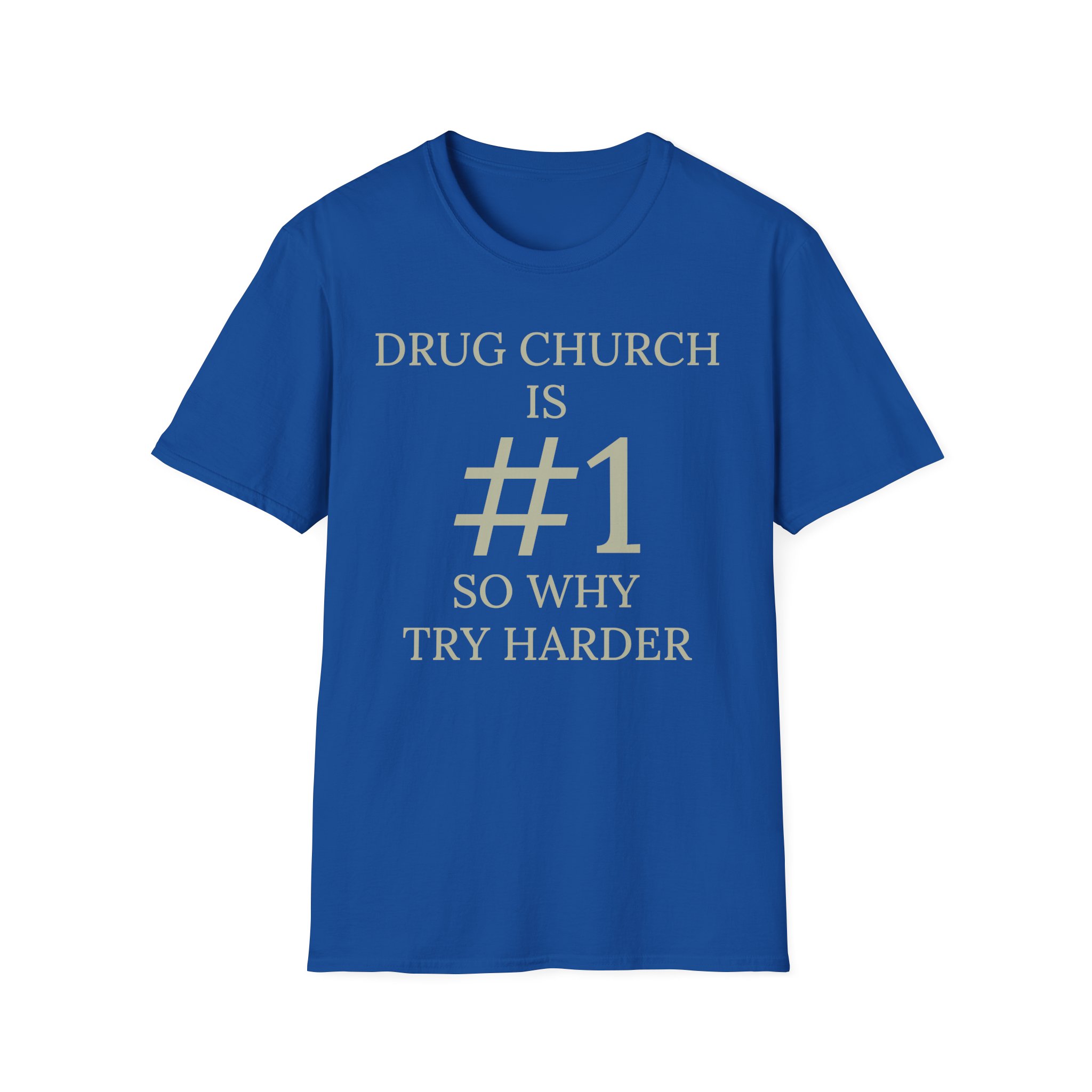 Drug Church Is Number 1 Unisex Softstyle T-Shirt - Image 11