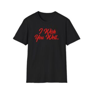 Giggly Squad I Wish You Well Unisex Softstyle T-Shirt