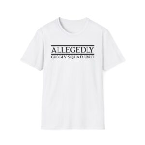 Giggly Squad Allegedly Unisex Softstyle T-Shirt