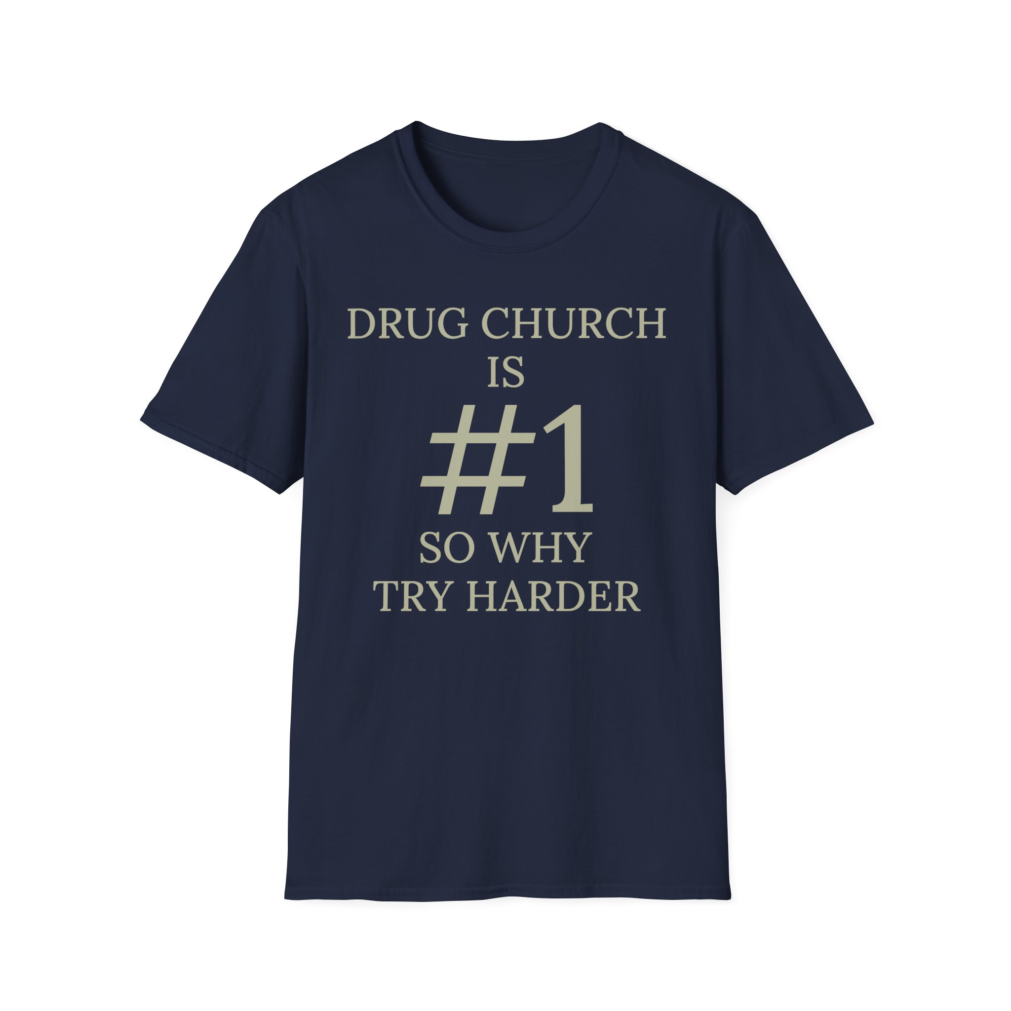 Drug Church Is Number 1 Unisex Softstyle T-Shirt - Image 15