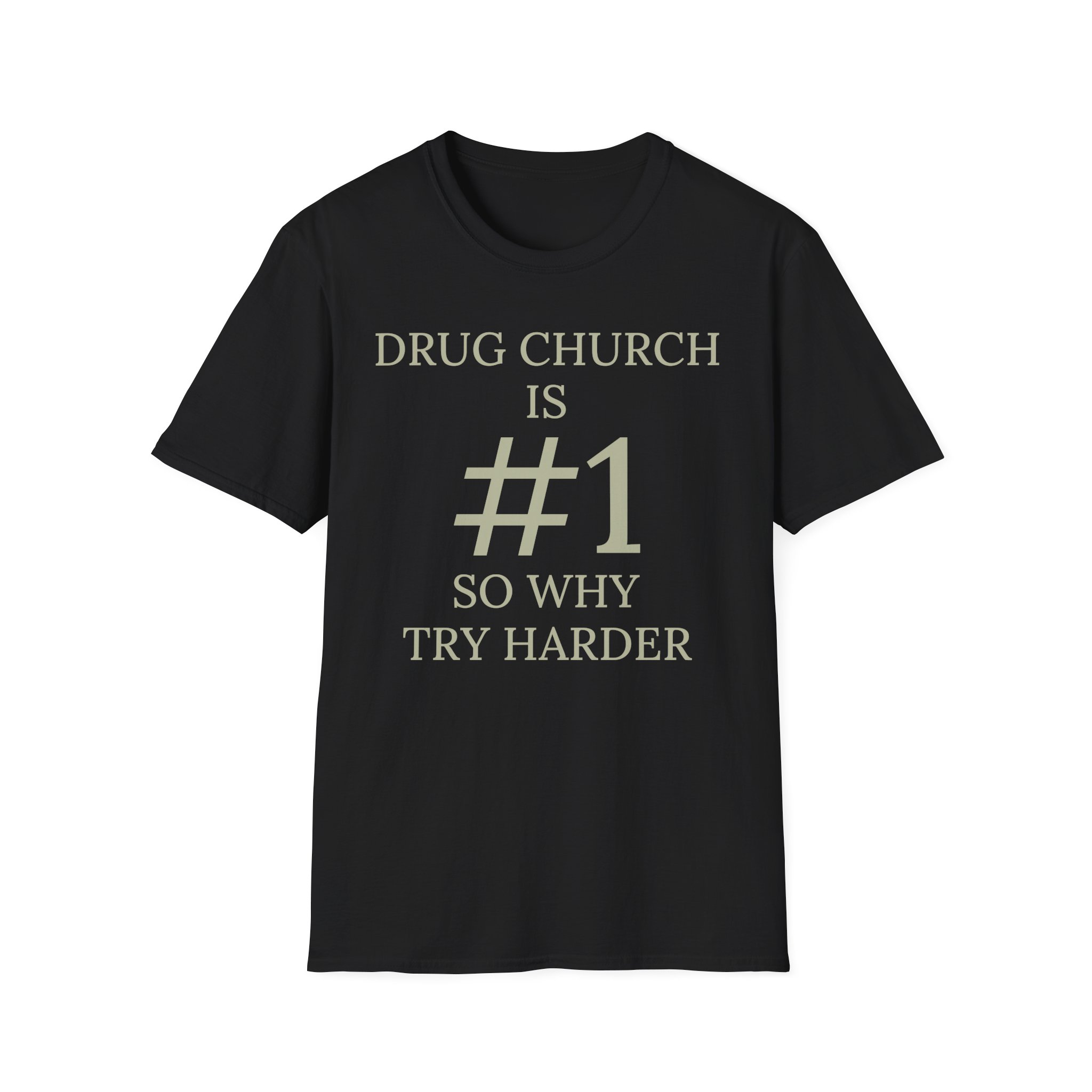 Drug Church Is Number 1 Unisex Softstyle T-Shirt
