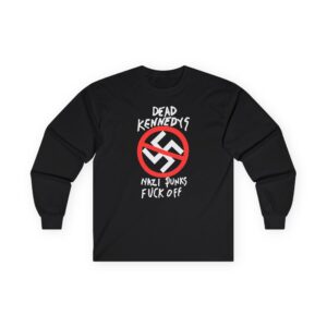 Dead Kennedys Nazi Punks Fuck Off Unisex Ultra Cotton Long Sleeve Tee