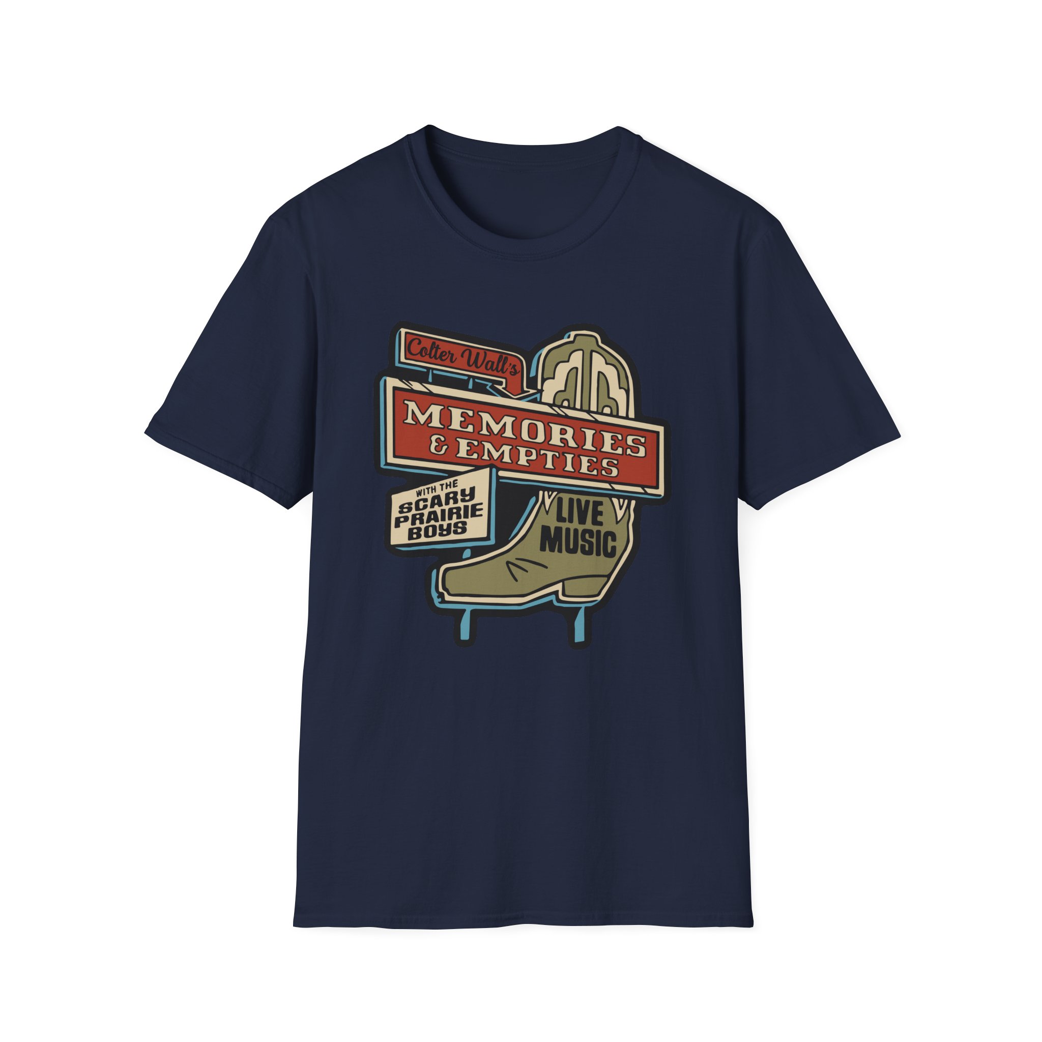 Colter Wall Memories And Empties Boot Sign Unisex Softstyle T-Shirt - Image 19