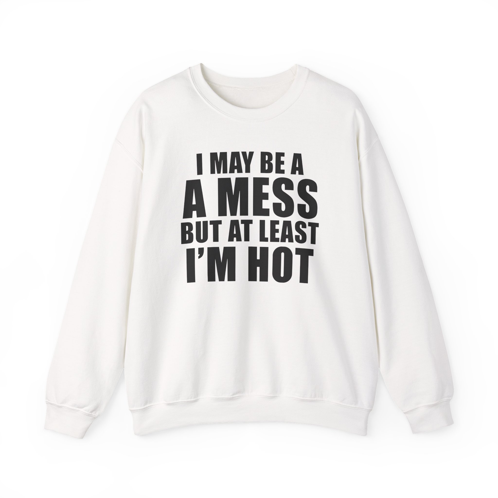 Alix Earle I May Be a a Mess but at Least I’m Hot Unisex Heavy Blend™ Crewneck Sweatshirt