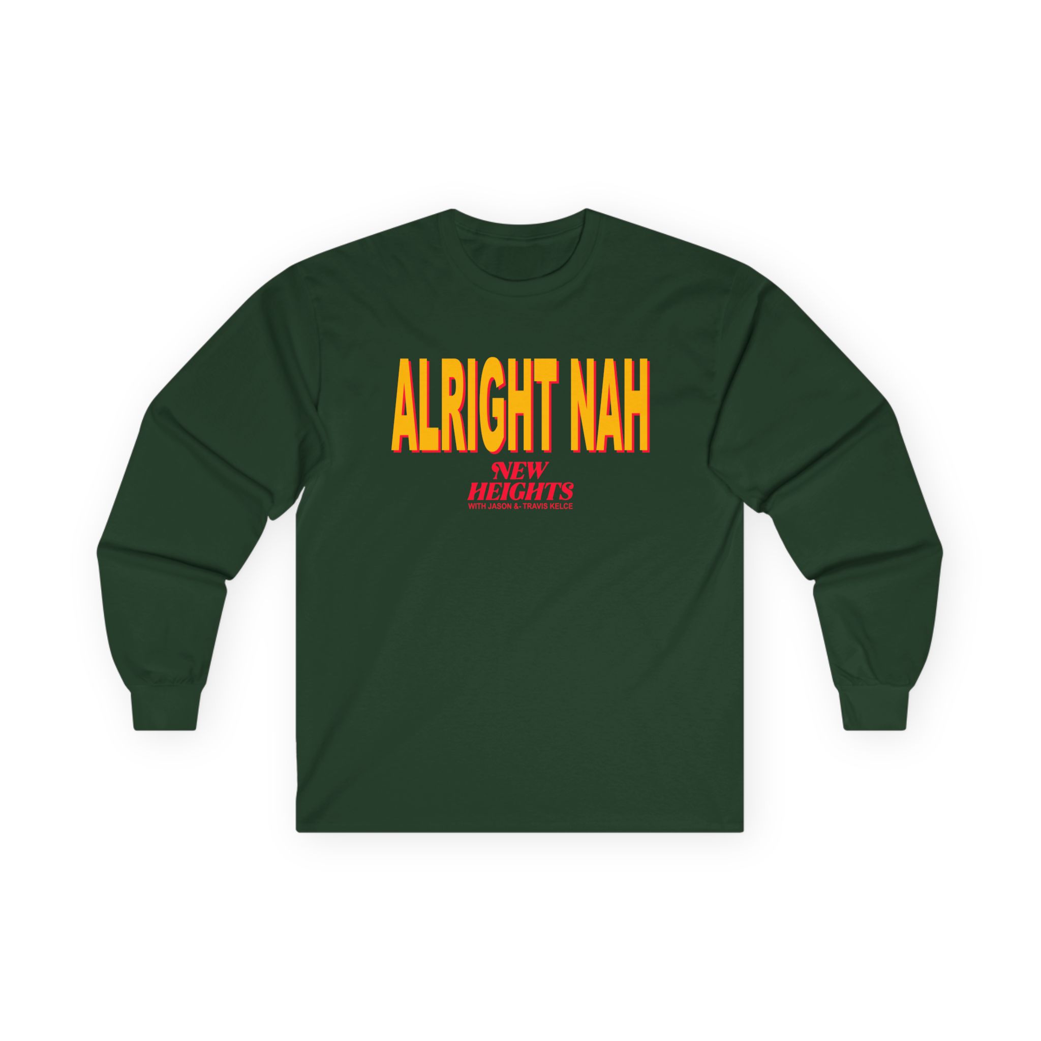 New Heights Alright Nah Unisex Ultra Cotton Long Sleeve Tee - Image 7