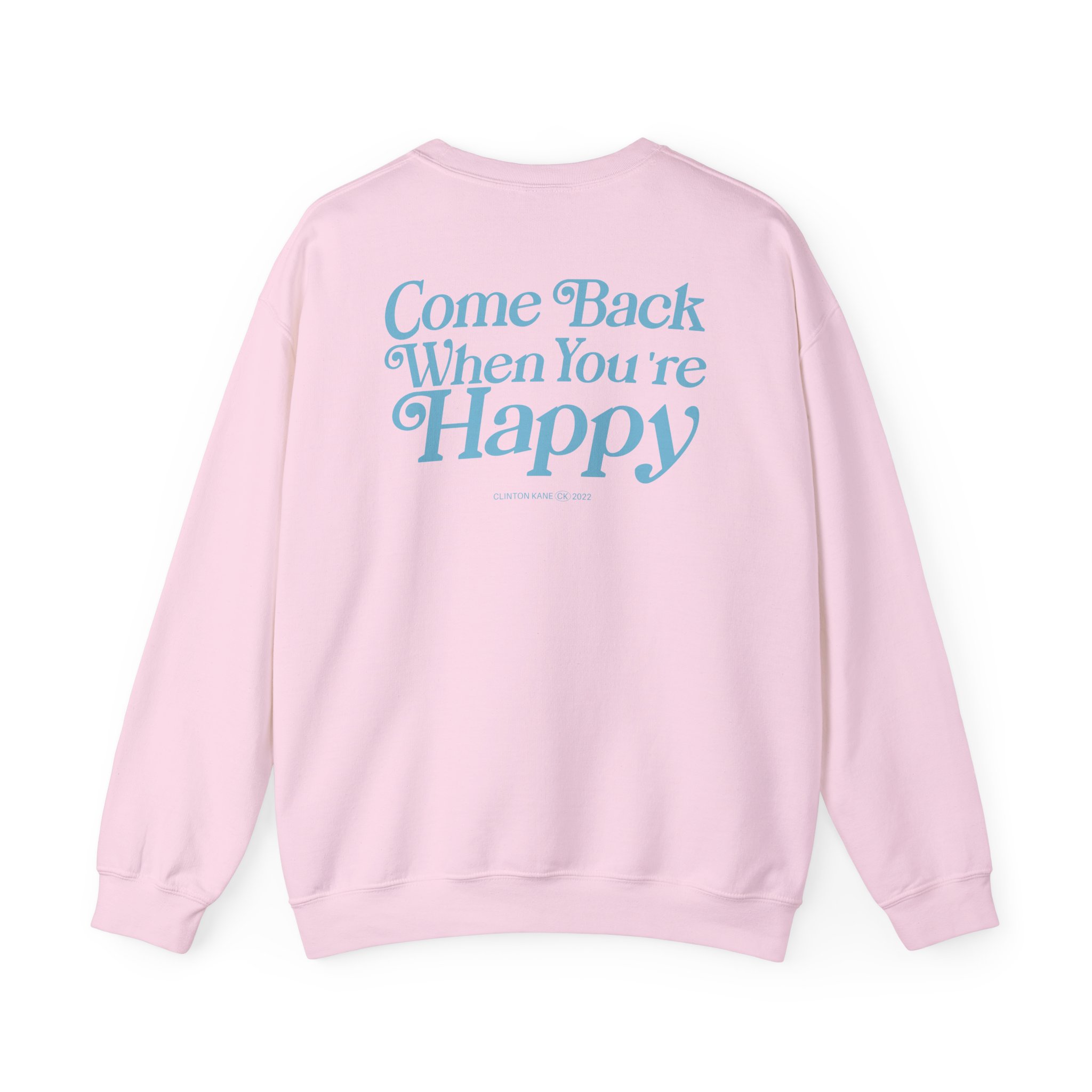 Clinton Kane Come Back When You're HappyUnisex Heavy Blend™ Crewneck Sweatshirt - Image 4