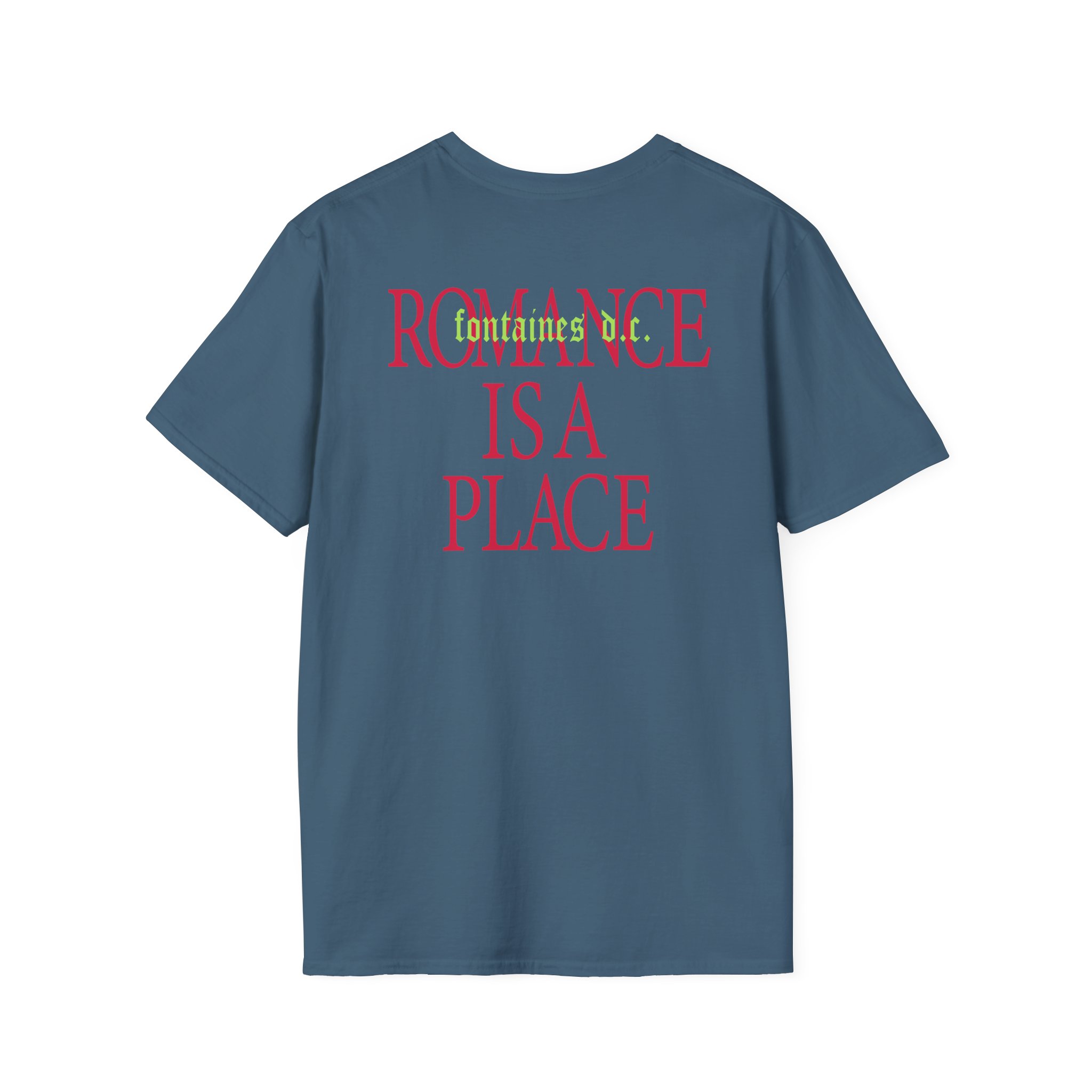 Fontaines Romance Is A Place Unisex Softstyle T-Shirt - Image 10