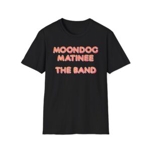 The Band Moondog Matinee Unisex Softstyle T-Shirt