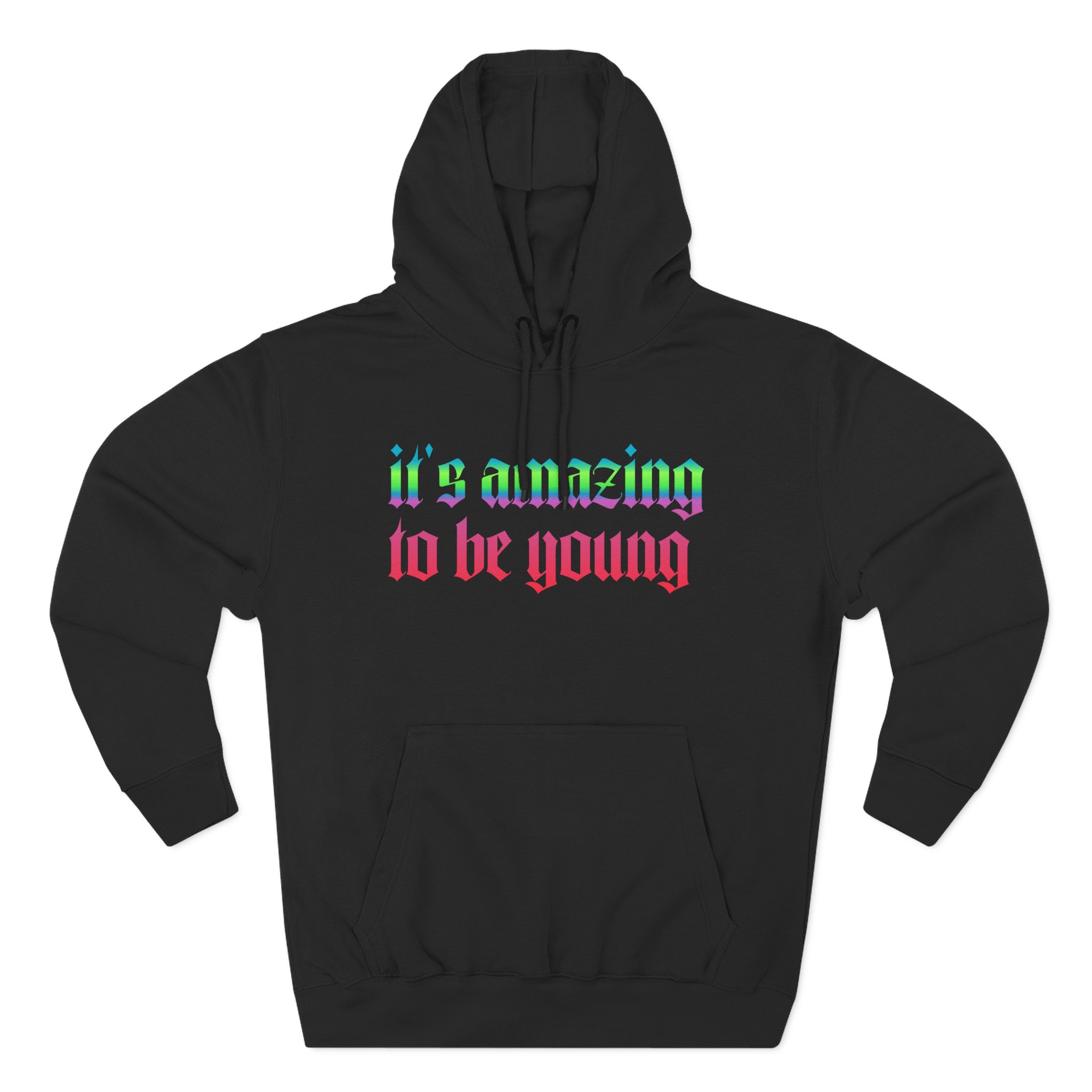 Fontaines It's Amazing To Be Young Three-Panel Fleece Hoodie