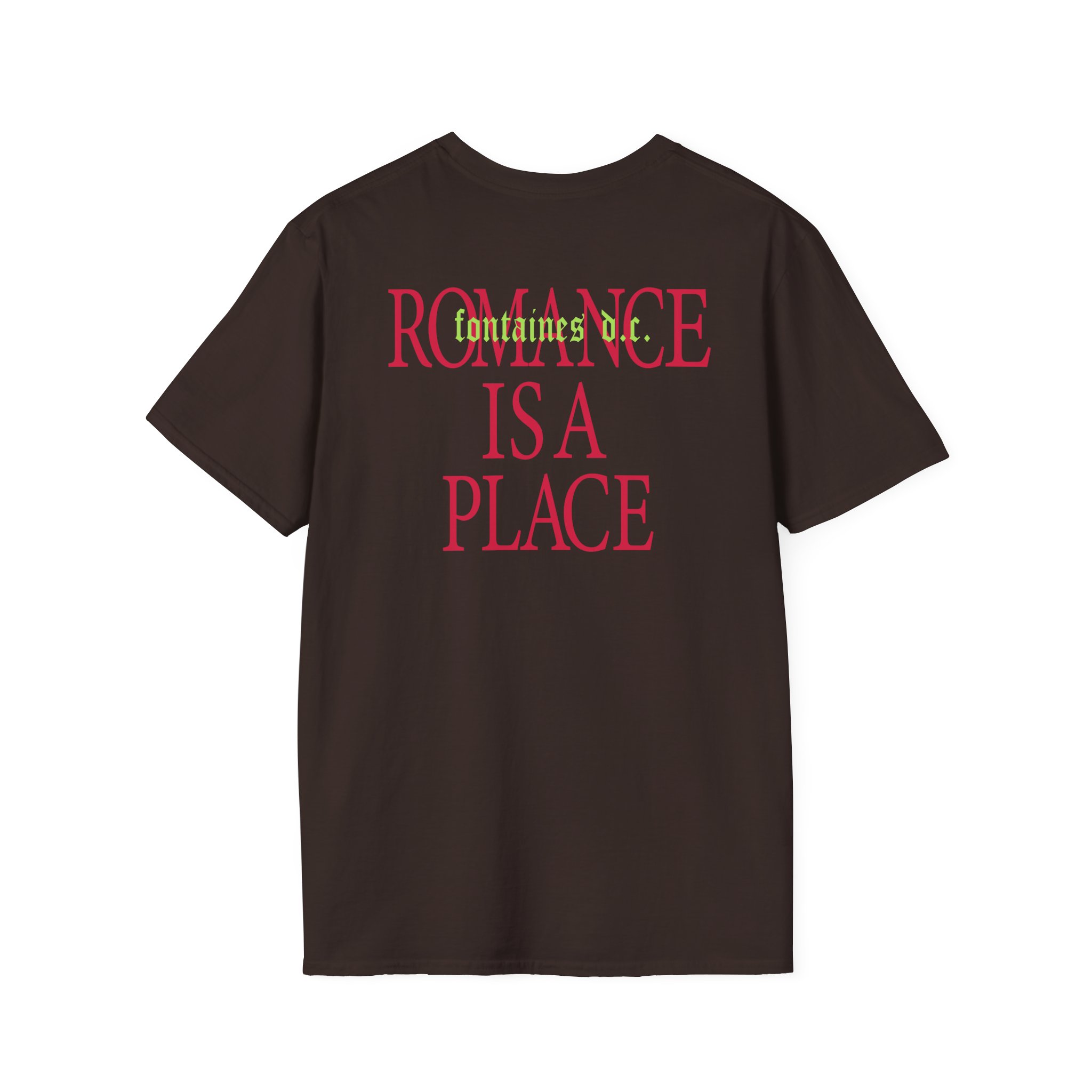 Fontaines Romance Is A Place Unisex Softstyle T-Shirt - Image 4