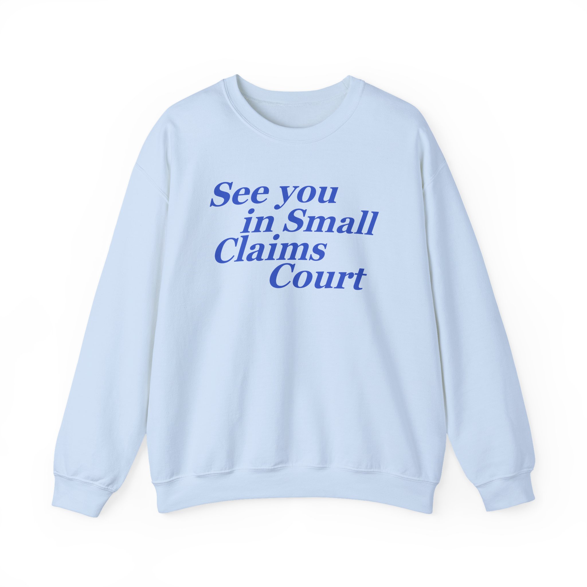 Giggly Squad See You in Small Claims Court Unisex Heavy Blend™ Crewneck Sweatshirt - Image 7