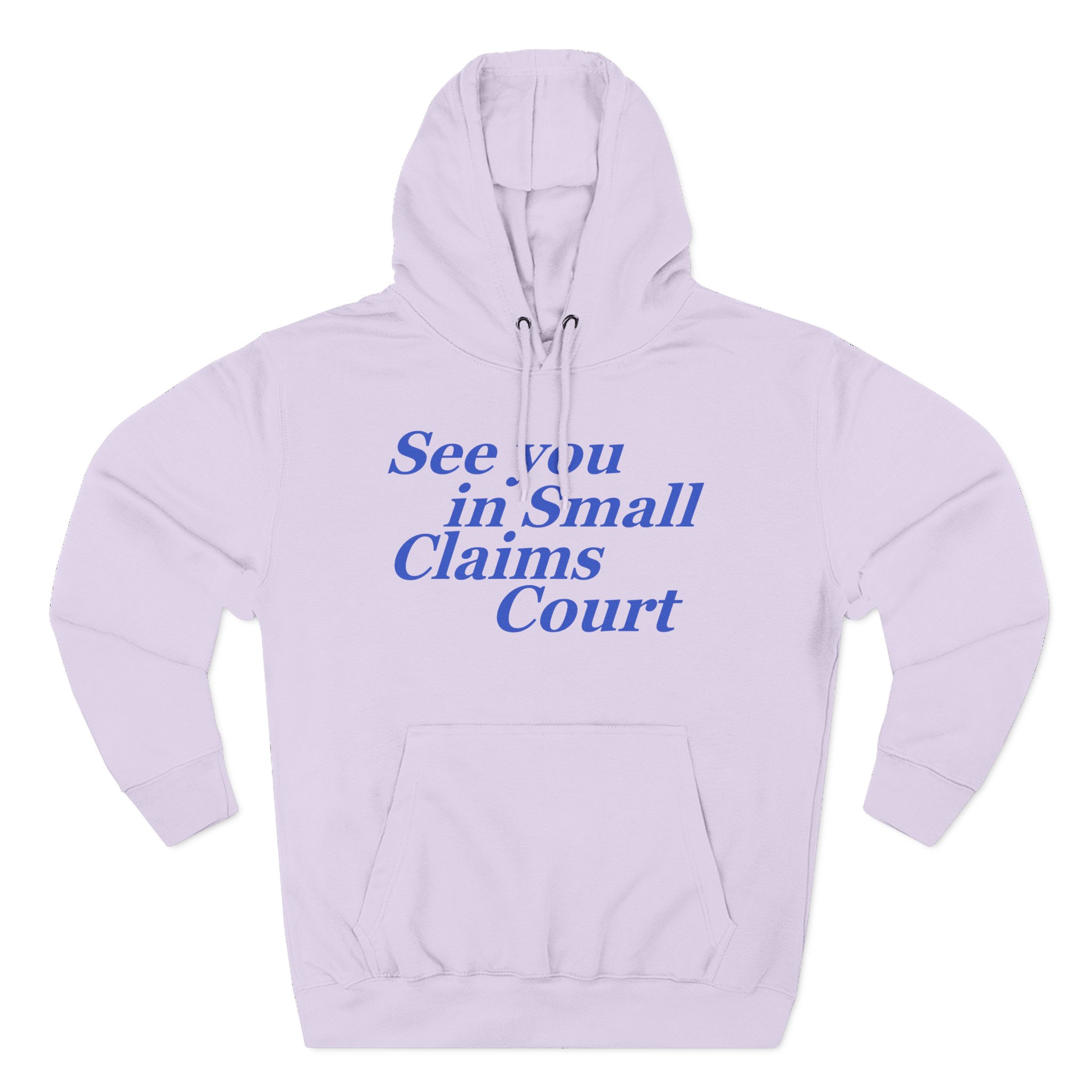 Giggly Squad See You in Small Claims Court Three-Panel Fleece Hoodie - Image 13