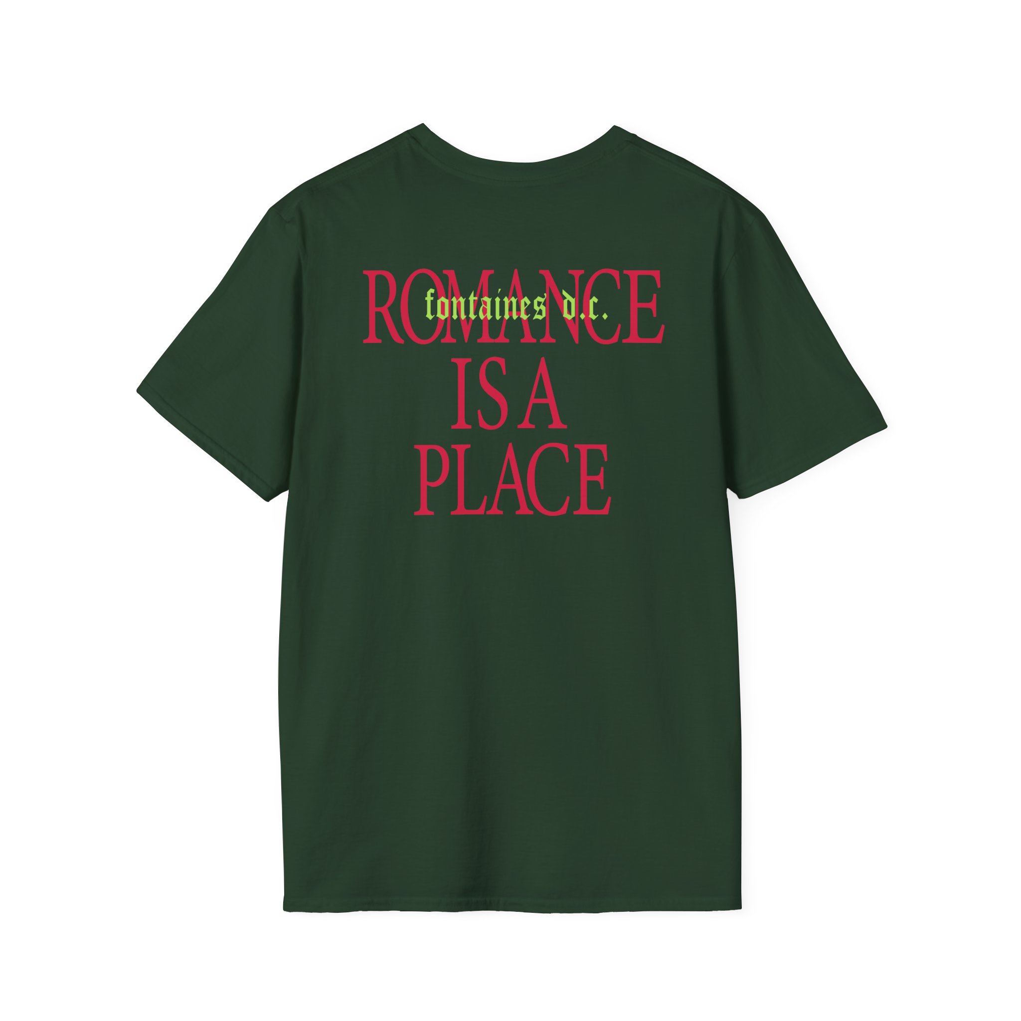 Fontaines Romance Is A Place Unisex Softstyle T-Shirt - Image 6