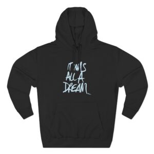 Biggie Smalls It Was All a Dream Three-Panel Fleece Hoodie
